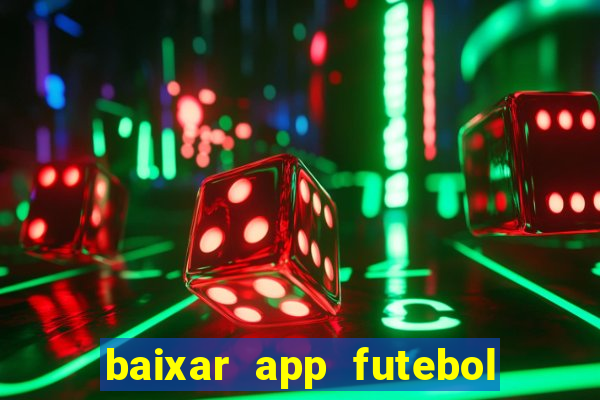 baixar app futebol da hora 3.7